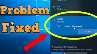 Can't connect to this Network: Windows (10/8/7 )WiFi /Wireless /Internet Not Working