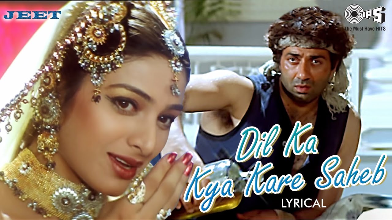 Dil Ka Kya Kare Saheb - Lyrical | Jeet | Sunny Deol, Tabu | Kavita ...