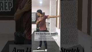 FASCIAL ARM LINE STRETCH 😲...#exercisemotivation #exercise #discipline #workout #youtubeshorts #love