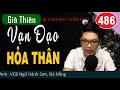 già thiên tập 486 – vạn Đạo hỏa thân truyện tiên hiệp full cực hay mc tuấn anh diễn đọc