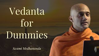 Vedanta for Dummies - Swami Medhananda