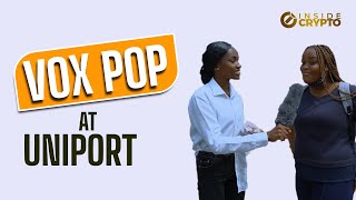 Cryptocurrency Vox Pop At Uniport - What Students Think About Cryptocurrency | Inside Crypto