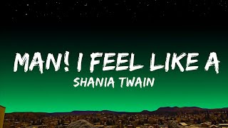 Shania Twain - Man! I Feel Like a Woman! (Lyrics)  Lyrics