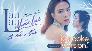 LÂU LÂU NHẮC LẠI | HÀ NHI ft KHÓI | KARAOKE | TONE NAM