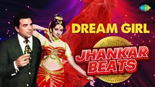 Dream Girl - Jhankar Beats | Dharmendra | Kishore Kumar | Dj Harshit Shah, Dj Mhd Ind