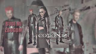 Colonia - Budi mi zbogom (Official audio)