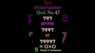 【Prime-47】新・素数クイズ New Prime Number Quiz #素数 #primenumber #素因数分解 #shorts