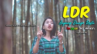 Download Lagu LDR Layang Dungo Restu Reggae Ska Version by Abeli... MP3 Gratis