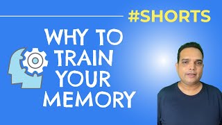 Why you should train your memory #Shorts