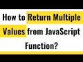 ✅ JavaScript Functions | How to Return Multiple Values from a Function in JavaScript?