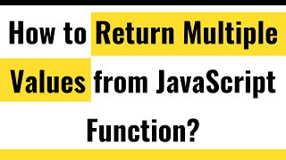 ✅ JavaScript Functions | How to Return Multiple Values from a Function in JavaScript?