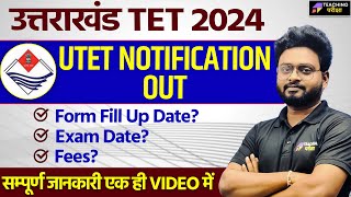 UTET Notification 2024 | Uttarakhand Teacher Eligibility Test Exam Date Out | UTET 2024 Exam News