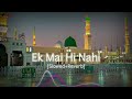Ek Mai Hi Nahi Un Par Qurbaan Jamana hai Lofi Qawwali | (Slowed Reverb) Naat @aliislive786