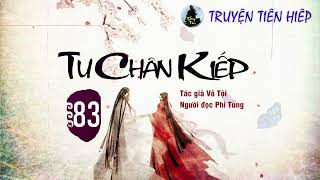 [Tien Hiep Story] Tu Chan Kiep எபிசோட் 83 - ஃபை துங் வாசிக்கிறார்