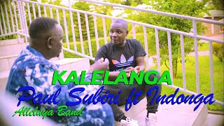 KALELANGA -  PAUL SUBIRI from Alleluya Band feat INDONGA