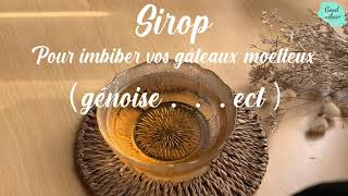 Sirop pour génoises, sirop de sucre vanille pour cake, سيرو لسقي الجنواز و الكيك ناجح %100