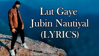 Lut Gaye Lyrics - Jubin Nautiyal  Emraan Hashmiyukti Thareja  Aasmano Pe Jo Khuda Hai