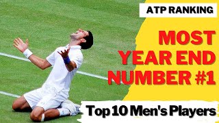 MOST YEAR-END NO. 1 | MEN'S TENNIS | ATP Ranking | Novak Djokovic, Pete Sampras ?