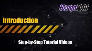 Introduction: ScriptPRO Tutorials