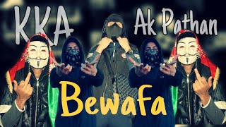 Bewafa - Ak-Pathan X KKA ( Official Video ) [PakhtoonGang Ep]