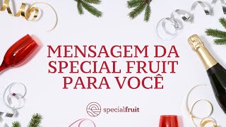 Mensagem de Final de Ano | Special Fruit