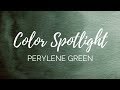 Color Spotlight Returns - Perylene Green (PBk31)