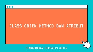 #1 Membuat program java Class Objek Atribut & Method