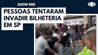 Show RBD: tumulto em fila de ingresso