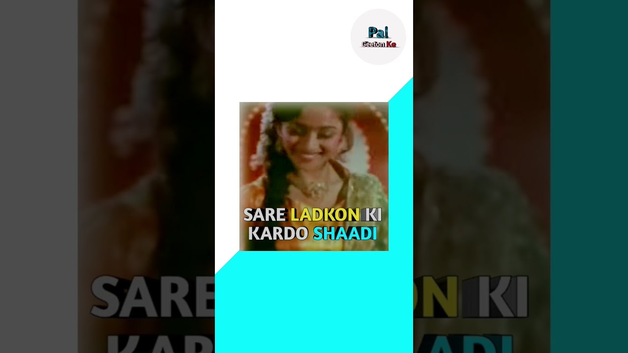 SARE LADKON KI KARDO SHAADI #shorts #song - YouTube