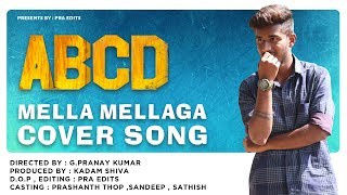 Mella Mellaga Cover Song || ABCD Movie Songs ||