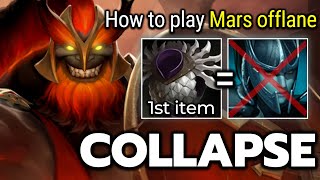 COLLAPSE [Mars] Offlane Blade Mail Delete PA Carry 7.34c Dota 2 (Fullmatch)