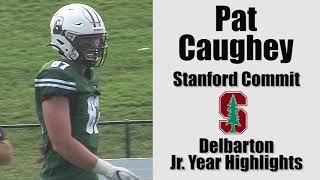 Pat Caughey | Delbarton DE | Stanford Commit | Jr. Year Highlights