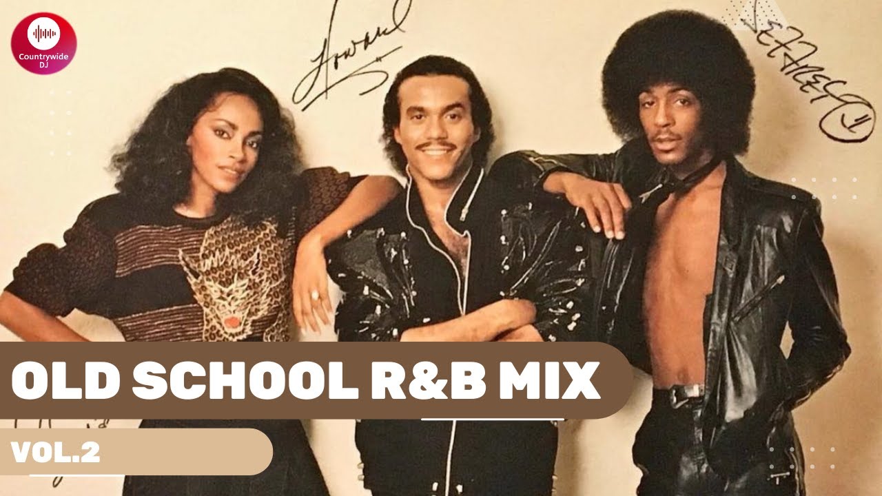 Old School R&B Mix Youtube At Roy Edgerly Blog