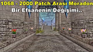 Geçmişten Günümüze Moradon'un Değişimi | 1068 - 2000 Patch Arası | Knight Online