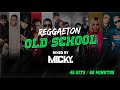Reggaeton Old School Mix Clasicos  By @DJ MICKY Bo