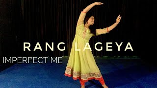 Rang Lageya | Paras Chhabra | Mahira Sharma | Mohit Chauhan | Dance Choreography | Imperfect Me