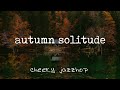 Autumn Solitude [Jazzy / LoFi / Intrumental]