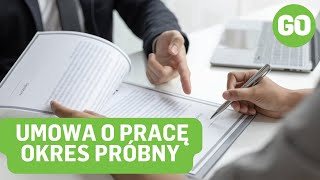 Wszystko o umowie o pracę na okres próbny. Ekspert radzi cz. 3 - Zmiany w prawie pracy