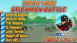 Stick War Stickman Battle Unlimited Coin & Diamond No Password V.1.10.9