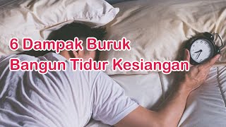 6 Dampak Buruk Bangun Tidur Kesiangan