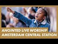 LIVE Presence Worship on the Streets · AMSTERDAM CENTRAL STATION · Anointed Worship w/ @ElvisEtv