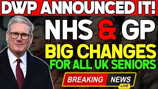 Attention UK Seniors: NHS GP Rule Changes in April 2025 and How They’ll Affect You!