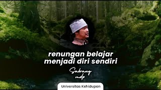 Sabrang Mowo Damar Panuluh : Renungan Belajar Menjadi Diri Sendiri (RENUNGAN) Terbaru