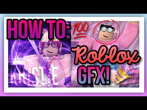 HOW TO MAKE A GOOD ROBLOX GFX || 2018 (PC AND MAC) HOW TO MAKE A GOOD ROBLOX GFX || 2018 (PC AND MAC)