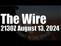 The Wire  - August 13, 2024