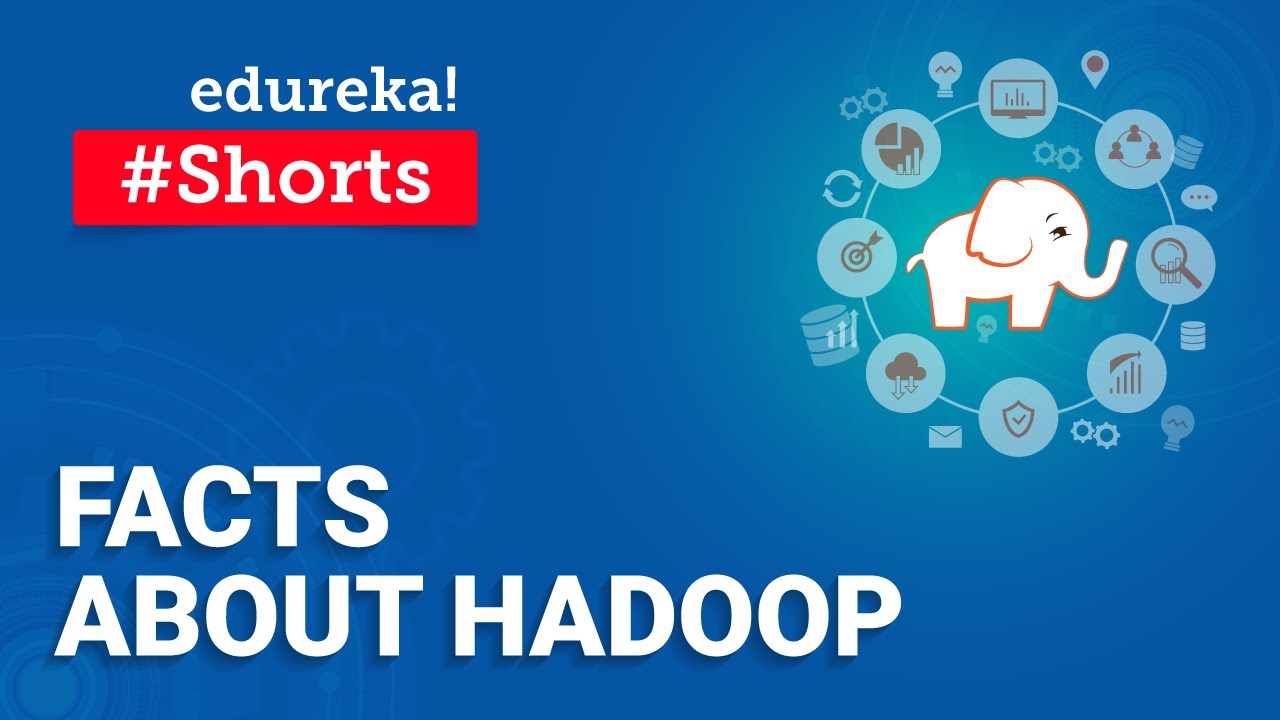 Facts About Hadoop | Hadoop Tutorial | #Shorts | Edureka - QuadExcel.com