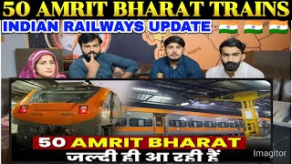 जल्दी ही आ रही हैं 50 AMRIT BHARAT TRAINS | INDIAN RAILWAYS UPDATE |@SpicyReacti