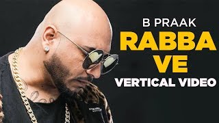Rabba Ve | Vertical Video | B Praak | Jaani  | New Songs 2019