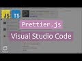 Use Prettier in Visual Studio Code
