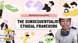 Ethics _Utilitarianism:The Consequentialist Ethical Framework/01